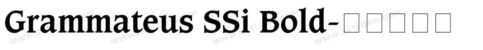 Grammateus SSi Bold字体转换